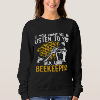 Apiarist Beekeeper Listen Bienenzucht Bienenepin Sweatshirt