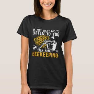 Apiarist Beekeeper Listen Bienenzucht Bienenepin T-Shirt