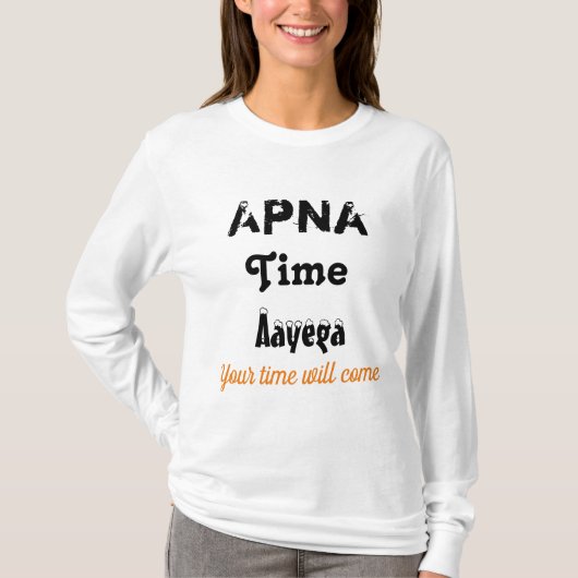 Apna Time Aayega Rapper Hindi Gully Boy T - Shirt (Vorderseite)