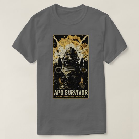 Apo Survivor Willkommen in My Post Apocalyptic Wor T-Shirt (Design vorne)