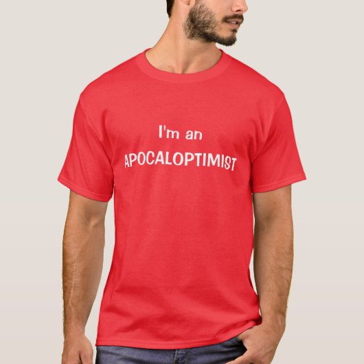 Apocaloptimist T-Shirt (Vorderseite)