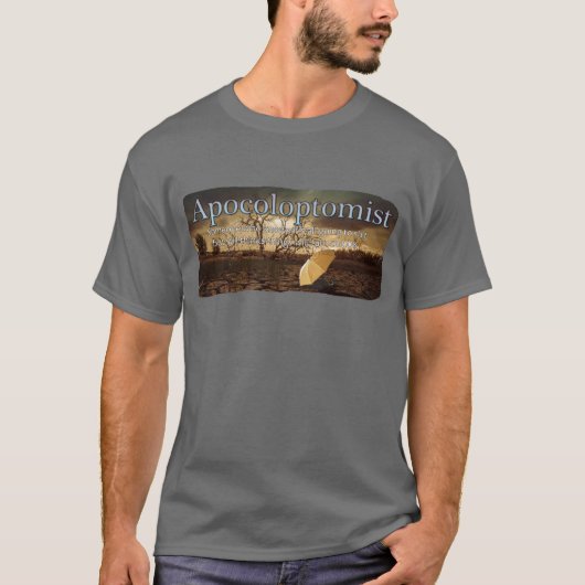Apokoloptomistischer T - Shirt (Vorderseite)