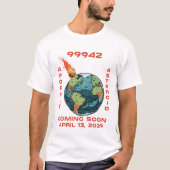 Apophis 99942 April 13 2029 Asteroid Comet Meteor T-Shirt (Vorderseite)