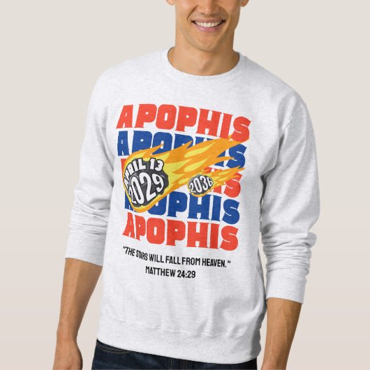 APOPHIS Christlich Bibelverse 2029 Sweatshirt (Vorderseite)