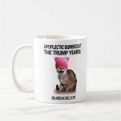 Apoplectic Dumbocat: Die Trump-Jahre Kaffeetasse (Links)