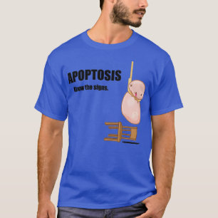 Apoptosis Watch schaffen Bewusstsein T-Shirt