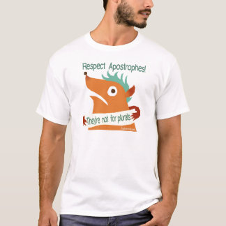 Apostrophie respektieren — Shirt