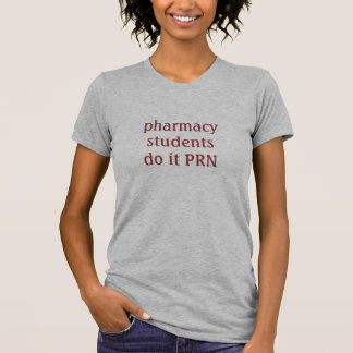 Apotheke studentsdo es PRN T-Shirt