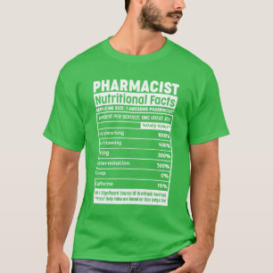 Apothekentechniker Apotheker Nährwertangaben P r T-Shirt