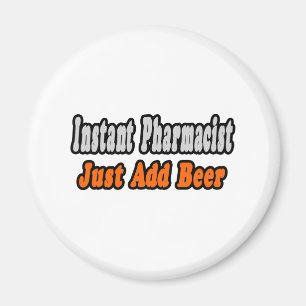 Apotheker...Bier hinzufügen Magnet