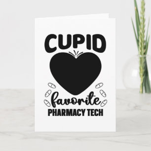 Apotheker Cupid Favorite Pharmacy Tech Techniker Karte
