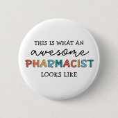 Apotheker Funny Phantastischer Apotheker Geschenke Button (Vorderseite)