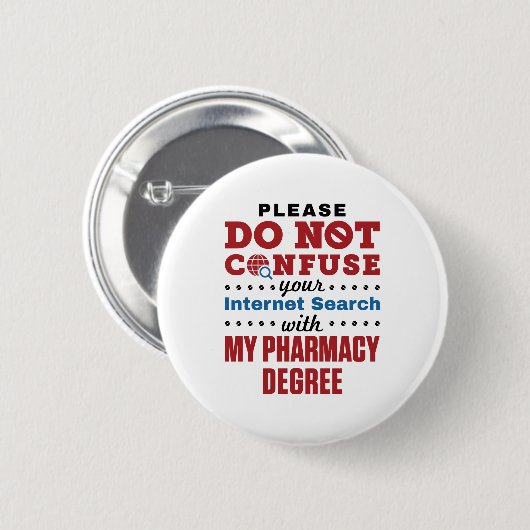 Apotheker Funny Quote Pharmacy Degree Button (Vorne & Hinten)