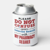 Apotheker Funny Quote Pharmacy Degree Dosenkühler (Kanne Vorderseite)