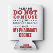 Apotheker Funny Quote Pharmacy Degree Dosenkühler (Rückseite)