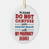 Apotheker Funny Quote Pharmacy Degree Keramik Ornament (Rechts)
