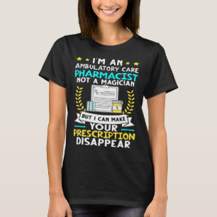 Apotheker für ambulante Pflege nimmt Ihre Verschre T-Shirt