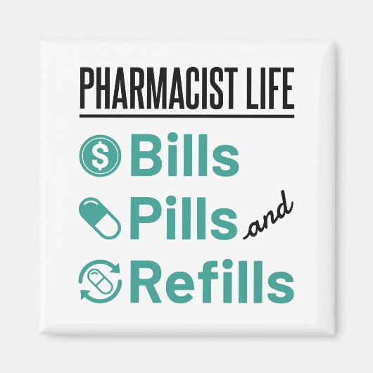 Apotheker Life Bills Pillen und Nachfüllungen Magnet (Vorne)
