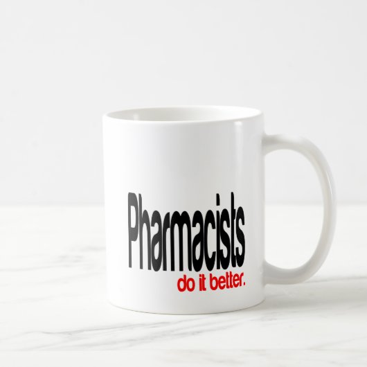 Apotheker machen es besser Joke Kaffeetasse (Rechts)