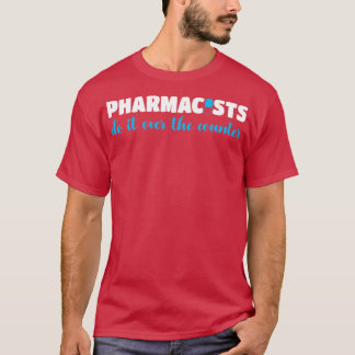 Apotheker tun es über dem Zähler der Funny Pharmac T-Shirt