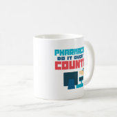 Apotheker tun es über der GegenPharmD Kaffeetasse (VorderseiteRechts)