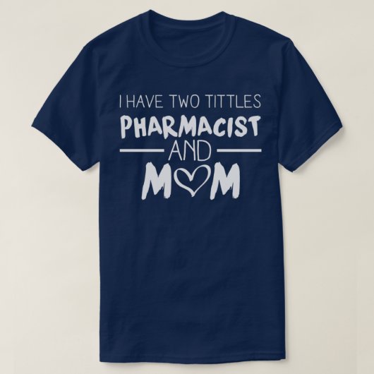 Apothekerin und Mama T-Shirt (Design vorne)