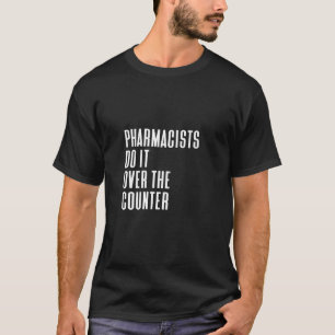 Apothekerinnen tun es über den Gegensprecher T-Shirt