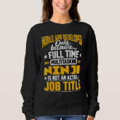 App Developer Job Title App Programm für mobile An Sweatshirt (Vorderseite)