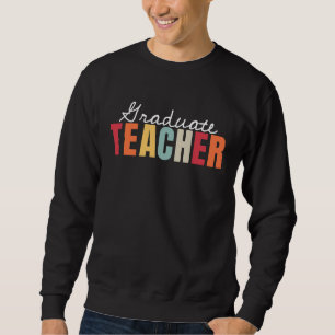 App für Lehrer zum ersten Schultag Sweatshirt