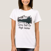 Appalachia Strong Come Hell oder High Water T-Shirt (Vorderseite)
