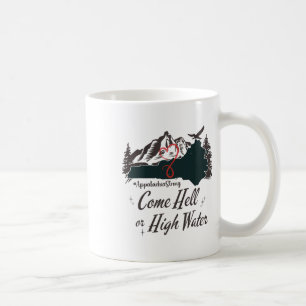 Appalachia Strong Komm was da wolle Berg Kaffeetasse