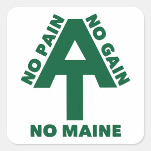 Appalachian Trail No Pain No Gain No Maine Quadratischer Aufkleber
