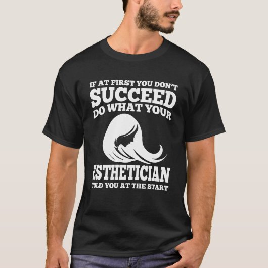 Apparel Great Esthetician T-Shirt (Vorderseite)