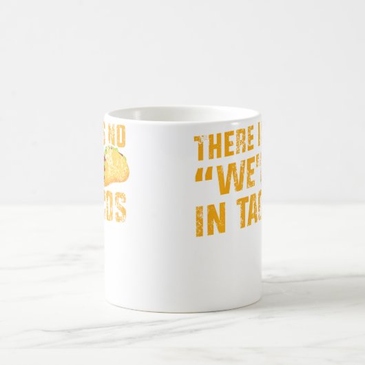 Apparel No We In Tacos Kaffeetasse (Mittel)