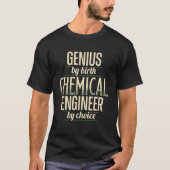 Apparel of Genius Chemical Engineer Engineering T-Shirt (Vorderseite)