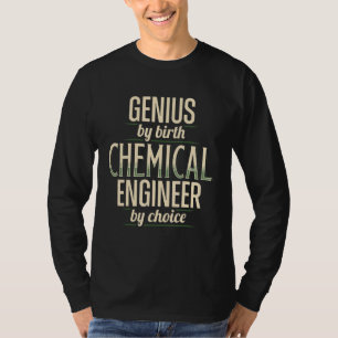 Apparel of Genius Chemical Engineer Engineering T-Shirt