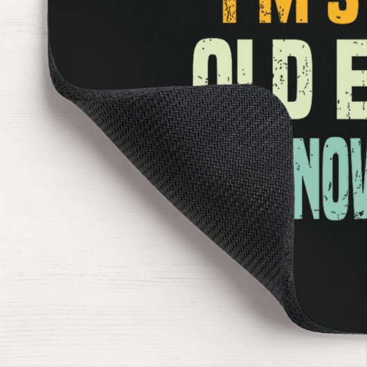 Apparently I Am Still Not Old Enough To Know Bette Mousepad (Ecke)