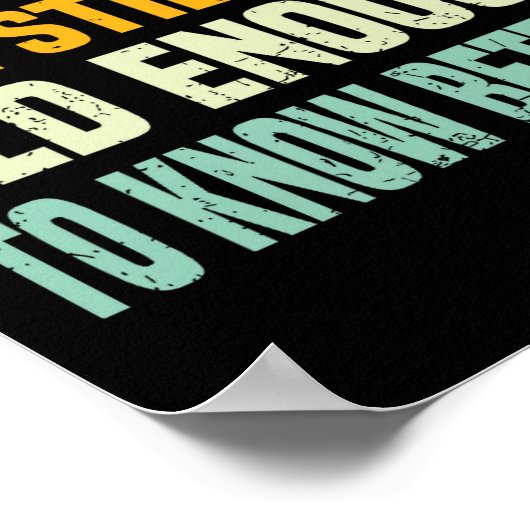 Apparently I Am Still Not Old Enough To Know Bette Poster (Ecke)