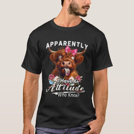 Apparently I Have An Attitude funny highland cow m T-Shirt (Vorderseite)