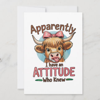 Apparently I Have An Attitude Highland Cow Bow Einladung