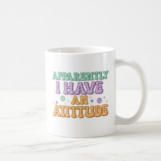 Apparently I Have an Attitude Retro Groovy  Kaffeetasse