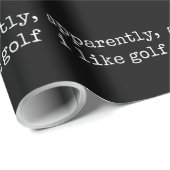 Apparently, I Like Golf Lover Golfing Golfer Geschenkpapier (Rolleneckpunkt)