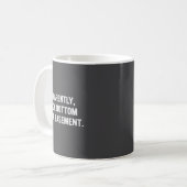 Apparently Rock-bottom Has A Basement Funny Quote  Kaffeetasse (Vorderseite Links)