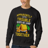 Apparently We're Trouble When We Are Together Frie Sweatshirt (Vorderseite)