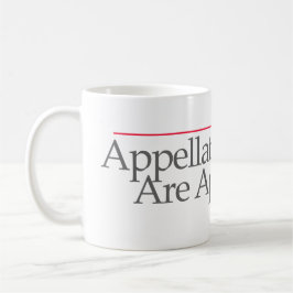 "APPELATIONSrechtsanwälte APPELLIEREN" -- Kaffeetasse
