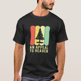 Appell an den Kiefernbaum der Himmlischen Amerikan T-Shirt
