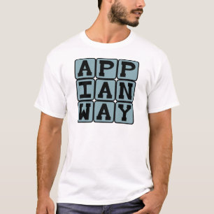 Appian Way, Römische Straße T-Shirt