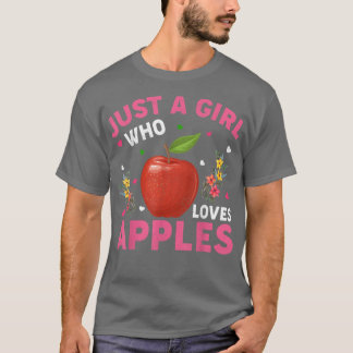 Apple Fruit Lover Funny Just A Girl, die Lieben Ap T-Shirt
