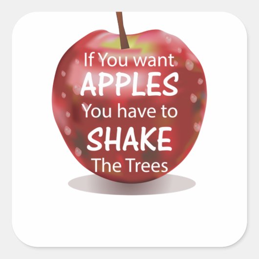 Apple Motivierend Quotenaufkleber Quadratischer Aufkleber (Vorderseite)