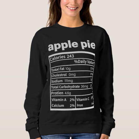 Apple Pie Nutrition Facts  Thanksgiving Christmas  Sweatshirt (Vorderseite)